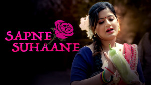 Sapne Suhane (2026) Hindi Season 1 Episodes 1-2 UNRATED WEB Series